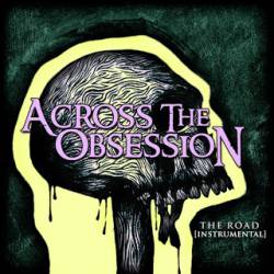 Across The Obsession : The Road (Instrumental)